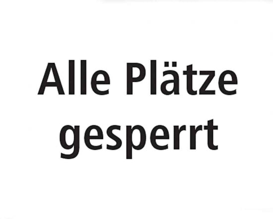 Schild Alle Plätze gesperrt - Deutsch